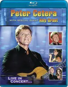 Peter Cetera - Live In Concert... with Special Guest Amy Grant (2003) [Image Entertainment 2011]