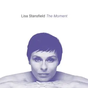 Lisa Stansfield - The Moment (Expanded Reissue) (2015)