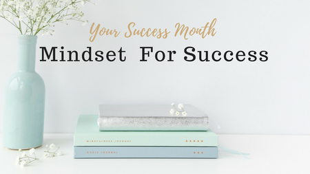 Your Success Month | Mindset For Success