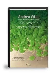 Andrea Vitali - Zia Antonia sapeva di menta (repost)