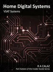 VSAT Systems (Home Digital systems Book 16)