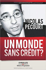 Un monde sans crédit ? - Nicolas PÉCOURT (Repost)