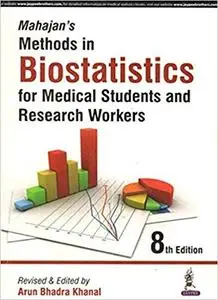 Mahajan's Methods in Biostatistics for Medical Students and Research Workers (8th Edition) (Repost)