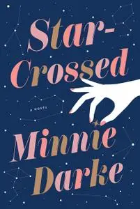 Star-Crossed: A Novel