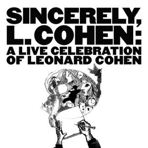 VA - Sincerely, L. Cohen: A Live Celebration of Leonard Cohen (2017) [Official Digital Download 24/48]