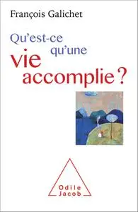 Qu'est-ce qu'une vie accomplie?