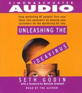 «Unleashing the Idea Virus» by Seth Godin