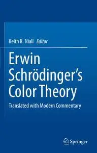 Erwin Schrödinger's Color Theory: Translated with Modern Commentary