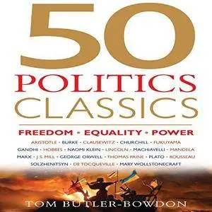 50 Politics Classics: Freedom Equality Power [Audiobook]