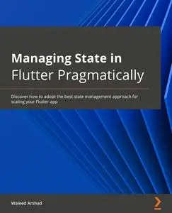 Managing State in Flutter Pragmatically