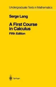 A First Course in Calculus (5th edition) [Repost]