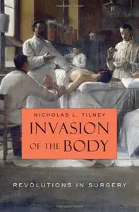 Invasion of the Body: Revolutions in Surgery (repost)