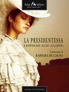 Leopoldo Alas Clarin - La Presidentessa