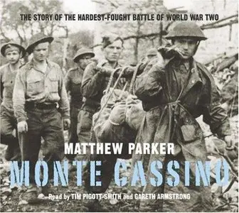 Monte Cassino: The Story of One of the Hardest-fought Battles of World War Two (Audiobook)