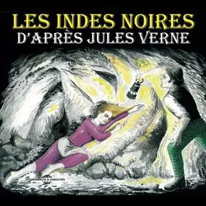 Jules Verne, "Les indes noires"