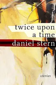 «Twice Upon a Time» by Daniel Stern