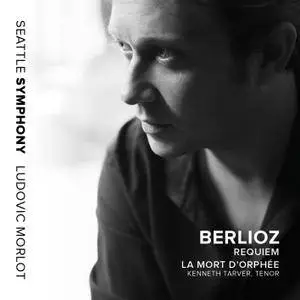 Seattle Symphony - Berlioz: Requiem, Op. 5, H. 75 & La mort d'Orphée, H. 25 (Live) (2018) [Official Digital Download 24/96]