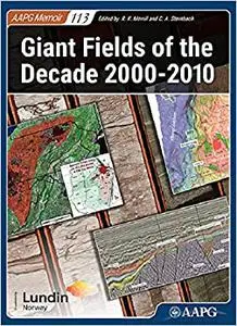 Giant Fields of the Decade 2000-2010