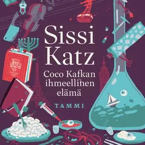 «Coco Kafkan ihmeellinen elämä» by Sissi Katz