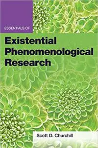 Essentials of Existential Phenomenological Research