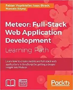 Meteor: Full-Stack Web Application Development