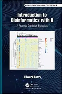 Introduction to Bioinformatics with R: A Practical Guide for Biologists