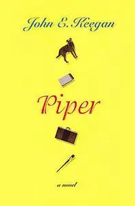 «Piper» by Keegan John