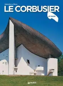 Jean-Louis Cohen - Le Corbusier. Ediz. illustrata (2018)