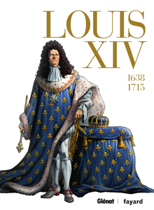 Ils Ont Fait L'Histoire - Intégrale 1 - Louis XIV