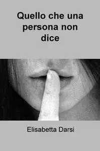 Quello che una persona non dice