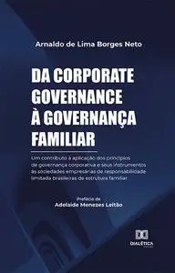 «Da corporate governance à governança familiar» by Arnaldo de Lima Borges Neto