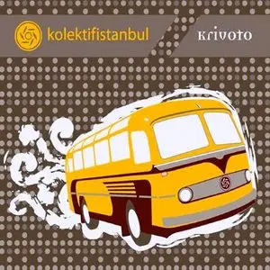 Kolektifistanbul - Krivoto (2008)
