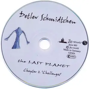 Detlev Schmidtchen - The Last Planet: Chapter II 'Challenges' (2008) Repost