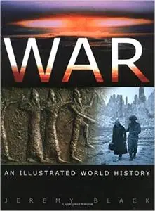War: An Illustrated History