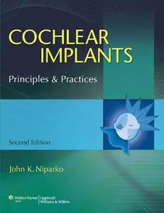 Cochlear Implants: Principles & Practice (Repost)