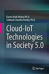 Cloud-IoT Technologies in Society 5.0