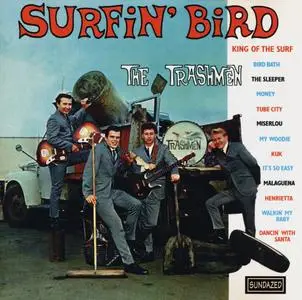 The Trashmen - Surfin' Bird (1964) {Sundazed Music ‎SC 6064, Expanded Re-issue rel 1995)