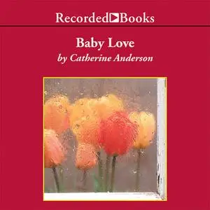 «Baby Love» by Catherine Anderson