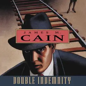 «Double Indemnity» by James Cain