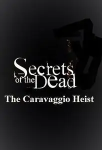 PBS - Secrets of the Dead: The Caravaggio Heist (2021)