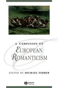 A Companion to European Romanticism