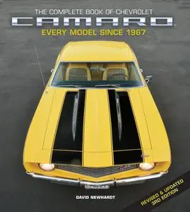 The Complete Book of Chevrolet Camaro: Every Model since 1967, 3rd Edition