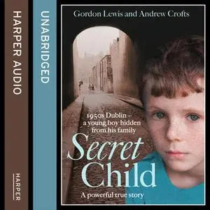 «Secret Child» by Andrew Crofts,Gordon Lewis
