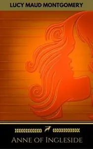 «Anne of Ingleside (Golden Deer Classics)» by Lucy Maud Montgomery,Golden Deer Classics