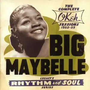 Big Maybelle - The Complete Okeh Sessions (1994)