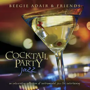 Beegie Adair & Friends - Cocktail Party Jazz (2011)