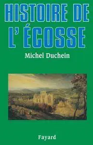 Michel Duchein, "Histoire de l'Ecosse"