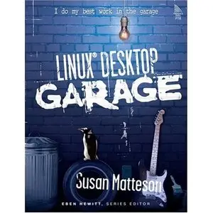 Susan Matteson, Linux Desktop Garage (Repost) 