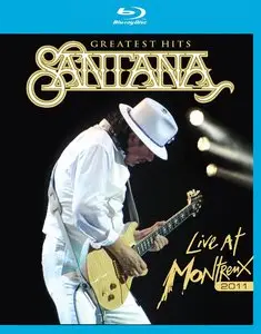 Santana - Greatest Hits - Live at Montreux 2011 (2011) [Blu-ray]