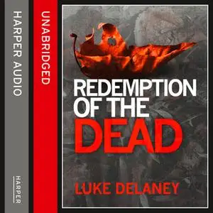 «Redemption of the Dead» by Luke Delaney